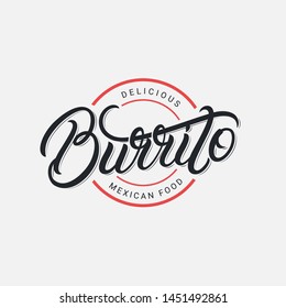 Mexican Burrito hand written lettering logo, label, badge, sign, emblem. Use for for fast food cafe with mexican cuisine. Modern brush calligraphy. Vintage retro style. Vector illustration.