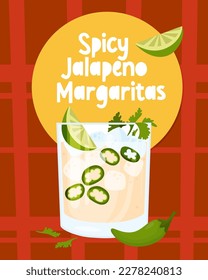 Mexican cocktail Spicy Jalapeno Margaritas. Vector illustration. Vertical color poster with Latin American popular drink in flat style for menu design and decoration, culinary themes