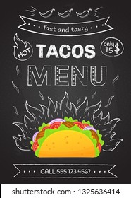 Mexican cuisine fastfood tacos menu vector illustration. Retro flame chalk hand draw design with tasty beef meat, salad and tomato in delicious taco with sign Hot Tacos Menu for cafe design or party