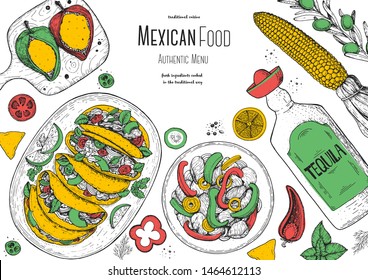 Mexican cuisine. Food and drink menu design template. Mexican food top view frame. A set of classic mexican dishes with tacos, fajita, poblano. Vintage hand drawn sketch vector illustration.