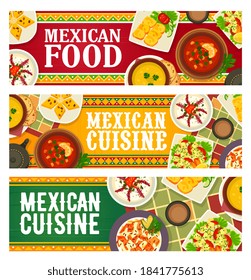 Mexican cuisine food menu, restaurant banners with meals, meta and sauces, vector. Spanish cuisine food traditional gourmet tortilla with cheese, tea and bread pudding with raisins, chili con carne