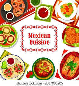 Mexican cuisine food, Mexico dishes and meals menu, vector burritos and tacos. Mexican food traditional dinner and spicy salsa sauces for chicken enchilada, meat stew molcajetes and chimichanga svg