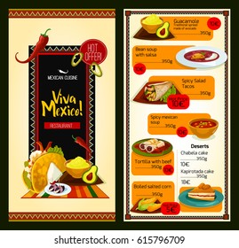 Mexican cuisine restaurant menu template. Special offer price list with tacos, burrito and tortilla roll, avocado guacamole, bean tomato soup with salsa sauce, boiled corn, bacon tapas, fruit cake