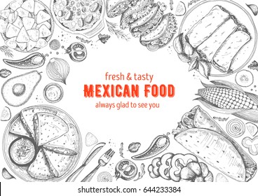 Mexican cuisine top view frame. A set of classic mexican dishes with nachos, fajita, burrito, corn. Food menu design template. Vintage hand drawn sketch vector illustration. Engraved image.