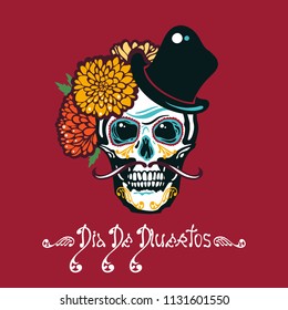 Mexican Day of the Dead. Dia De Los Muertos. Poster with sugar a human head in a hat with a mustache. Lettering. Vector illustration.
