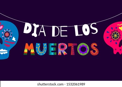 Mexican Day of the Dead Dia de Los Muertos colorful poster. Mexico national festival greeting card with hand drawn decoration lettering and sugar skull on dark background. Vector illustration banner