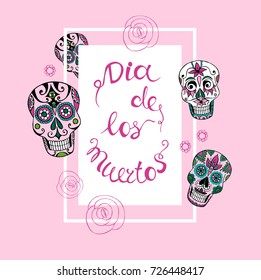 Mexican Day of the dead . Hand sketched lettering 'Dia de los Muertos'.Vector  illustration.