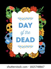 Mexican Day od the Dead frame design template with painted skulls and decor. Hand drawn vector sketch illustration