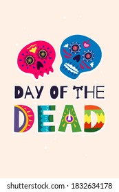 Mexican Dead Day Dia de Los Muertos vertical poster  Mexico national ritual festival greeting card and hand drawn decoration lettering   sugar skull skeleton  Vector eps illustration