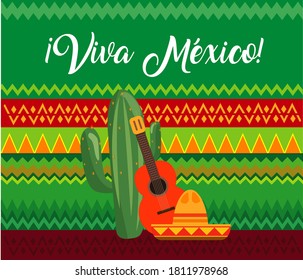 Mexican decorative background with Cactus, guitar and hat, text in Spanish: Long live Mexico