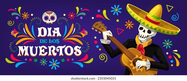 Mexican Dia De Los Muertos holiday banner. Cartoon mariachi musician skeleton character, calavera skull and tropical flowers, guitar and sombrero. Vector Day of the Dead or Mexico Halloween holiday