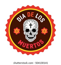 Mexican Dia de los Muertos. Day of the Dead sugar skull, flowers. Traditional holiday celebration emblem. Design of festival party banner sticker with cavalera symbol background. Vector illustration