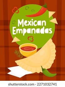 Mexican Empanadas. Traditional popular national mexican food. Vertical poster in flat style. Vector illustration of Latin American national dish for menu design, gastronomic recipes and booklets