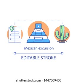 Mexican excursion concept icon. Travel program. Itinerary, pyramyd, cactus. Tourist route and attractions idea thin line illustration. Vector isolated outline drawing. Editable stroke