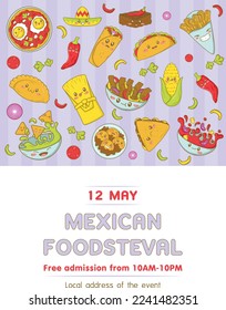 Mexican fast food fair and fisteval template with kawaii food in cartoon doodle style. 