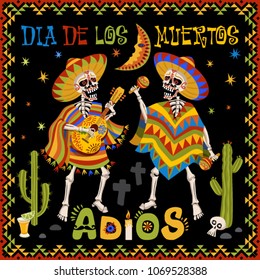 Mexican Festive poster. Mexican party. Dia de los muertos is a day of the dead in Spanish. Skeleton dance