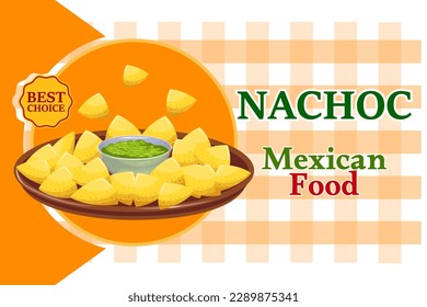 Mexican food banner, Nachos with Guacamole. Latin American cuisine. Poster, vector	
