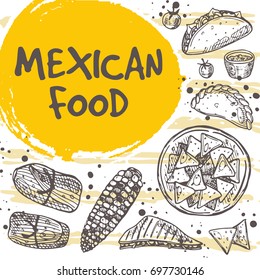 Mexican food concept design. Retro card. Hand drawn vector illustration. Tamales, corn, nachos, tacos, quesadilla. Can be used for menu, cafe, restaurant, bar, poster, banner, sticker, placard. svg