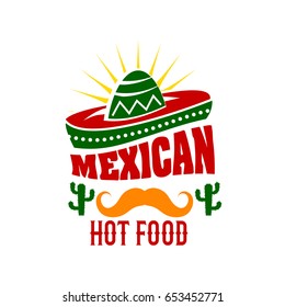 Mexican food cuisine restaurant icon of sombrero hat, agave cactus and mustaches on sun rays for traditional Mexico snack or drink bar. Vector isolated design for spicy hot meal cafe menu