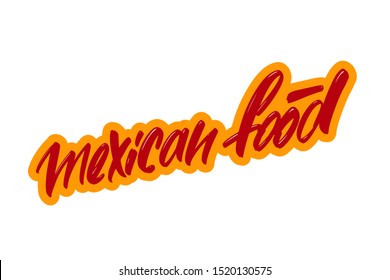 Mexican food hand drawn modern brush lettering text. Vector illustration logo for print and advertising