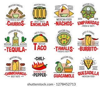 Mexican food icons with fast food burrito, nachos and avocado guacamole. Tequila, chili pepper salsa sauce and quesadilla, taco sandwich, corn tortilla enchilada and churros dessert vector symbols