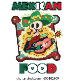 Mexican food logo with a skeleton in traditional clothes in sombrero and with a guitar. Vector design template isolated on white background. Cute cartoon illustration.