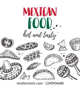 Mexican food. National cuisine concept design. Hand drawn vector illustration. Can be used for cafe, market, menu, shop, barbeque, bar, restaurant, poster, label, sticker, logo.