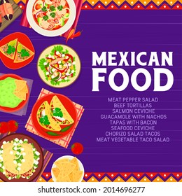 Mexican food restaurant meals banner. Seafood salmon ceviche, beef tortillas and guacamole with nachos, chorizo taco and meat vegetable salad, tortilla chips vector. Mexican cuisine menu dishes poster