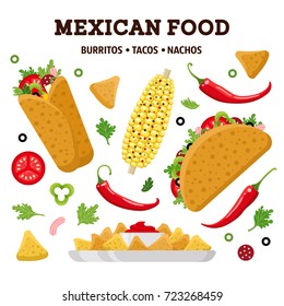 Mexican food set. Burrito, taco, nacho. Colorful vector illustration, cute style, isolated on white background