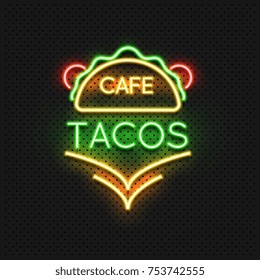 Mexican food tacos cafe neon sign design. Taco mexico food, mexican cafe and restaurant label, vectpr illustration