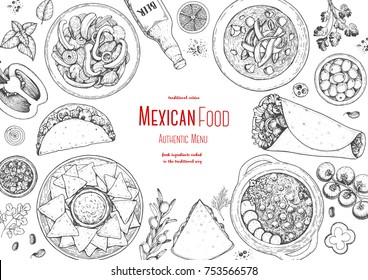 Mexican food top view frame. A set of classic mexican dishes with tacos, burrito, nachos, fajitas, pozole. Food menu design template. Vintage hand drawn sketch vector illustration. Mexican cuisine.