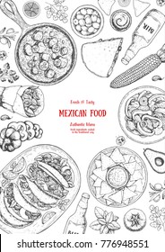 Mexican food top view frame. A set of mexican dishes with quesadillas, burritos, nachos, fajitas. Food menu design template.Vintage hand drawn sketch vector illustration.Mexican cuisine engraved image