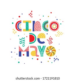 Mexican holiday 5 may Cinco De Mayo. Vector type banner. Mexican fiesta, holiday poster, banner, greeting card, lettering design with bright decorations.