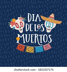 
Mexican holiday Dia de los Muertos, Day of Dead greeting card, invitation. Text, flowers and ornamental human sk ulls with sombrero hat. Vector background with cut party flags. Flat design. Calavera 