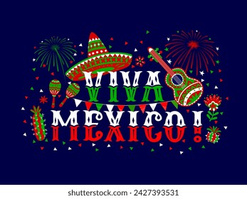 Mexican Independence day banner with Viva Mexico quote, sombrero, guitar and maracas, vector background. Mexican national day holiday celebration banner with fireworks and floral ornament