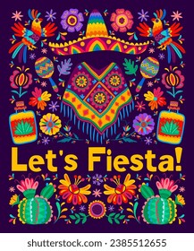 Mexican let us fiesta festival flyer. Latin America holiday, Cinco de Mayo carnival, fiesta party vector poster with ornamental birds and flowers, cactus, maracas, tequila and poncho, sombrero hat