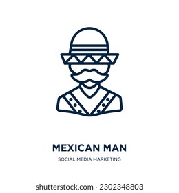 mexican man icon from social media marketing collection. Thin linear mexican man, mexican, latin outline icon isolated on white background. Line vector mexican man sign, symbol for web and mobile