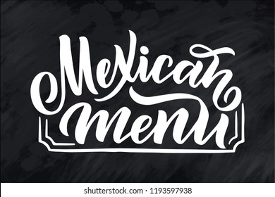 Mexican Menu lettering with traditional food names Guacamole, Enchilada, Tacos, Nachos and more. Vector vintage illustration on chalk background. Vector