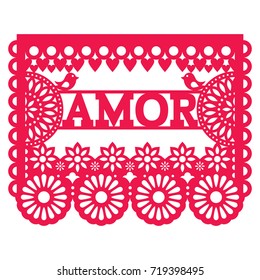 Mexican Papel Picado design - amor vector garland pattern for celebrating Valentine's Day, wedding or birthday
Cut out love template with birds flowers, festive floral composition in pink isolated