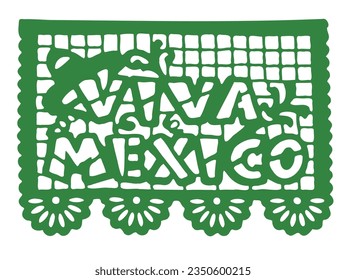 A Mexican papel picado which means perforated paper or pecked paper, with the text: Viva Mexico, flowers and a hat. Concept: Mexican national holidays, Mexican Revolution and Independence Day.