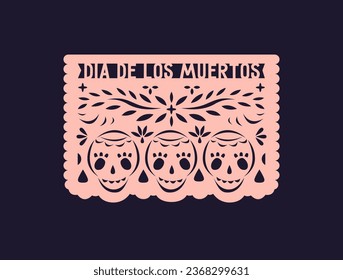 Mexican paper flag for death holiday. Mexico papel picado for day of dead. Festival banner with perforated pattern, skulls. Traditional Latin decoration. Isolated flat vector illustration.