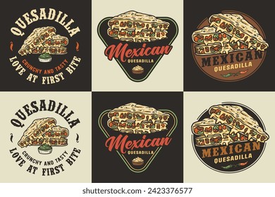 Mexican quesadilla set vector with cheese and vegetable for logo or emblem. Latin traditional mexican fast food. Quesadillas Mexico food with tortilla and meat for poster or print.