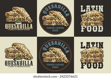 Mexican quesadilla set vector with cheese and vegetable for logo or emblem. Latin traditional mexican fast food. Quesadillas Mexico food with tortilla and meat for poster or print.