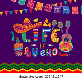 Cartel de la cita mexicana. La vida es bueno, colorida y divertida, con sombrero, guitarra, maracas, huesos, pimienta chile y guirnaldas, que celebran la alegría de la vida capturando el espíritu vibrante y el entusiasmo por vivir