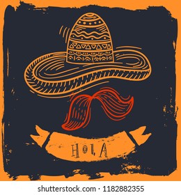 Mexican sketch poster frame with sombrero and moustache for banners, menu, isolated on grunge chackboard background with hello in spanish HOLA