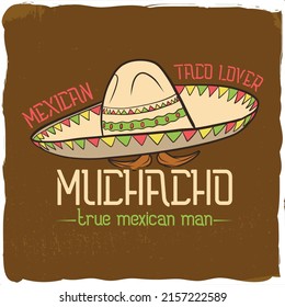 Mexican sombrero, true taco lover