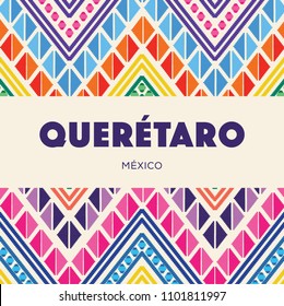 Querétaro, Mexican State; Colorful Embroidery Style Composition – Copy Space