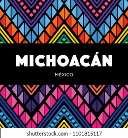 Michoacán, Mexican State; Colorful Embroidery Style Composition – Copy Space