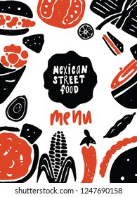 Mexican street food. Menu. Funny hand drawn illustration with food elements made in vector. Isolated on white.