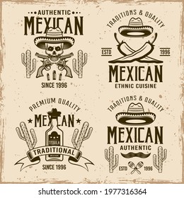 Mexican style set of four vector emblems, labels, badges or logos in vintage style on dirty background with stains and grunge textures